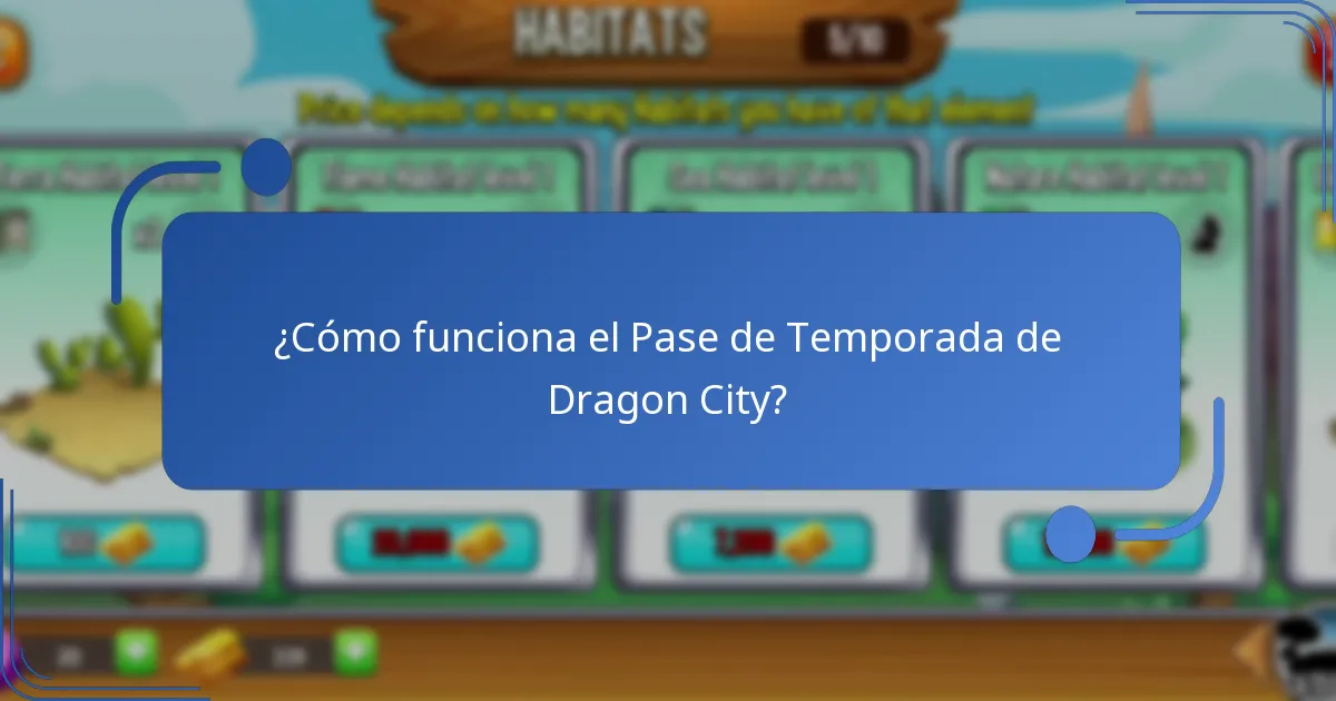 ¿Cómo funciona el Pase de Temporada de Dragon City?