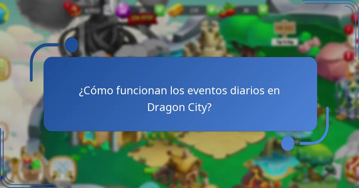¿Cómo funcionan los eventos diarios en Dragon City?