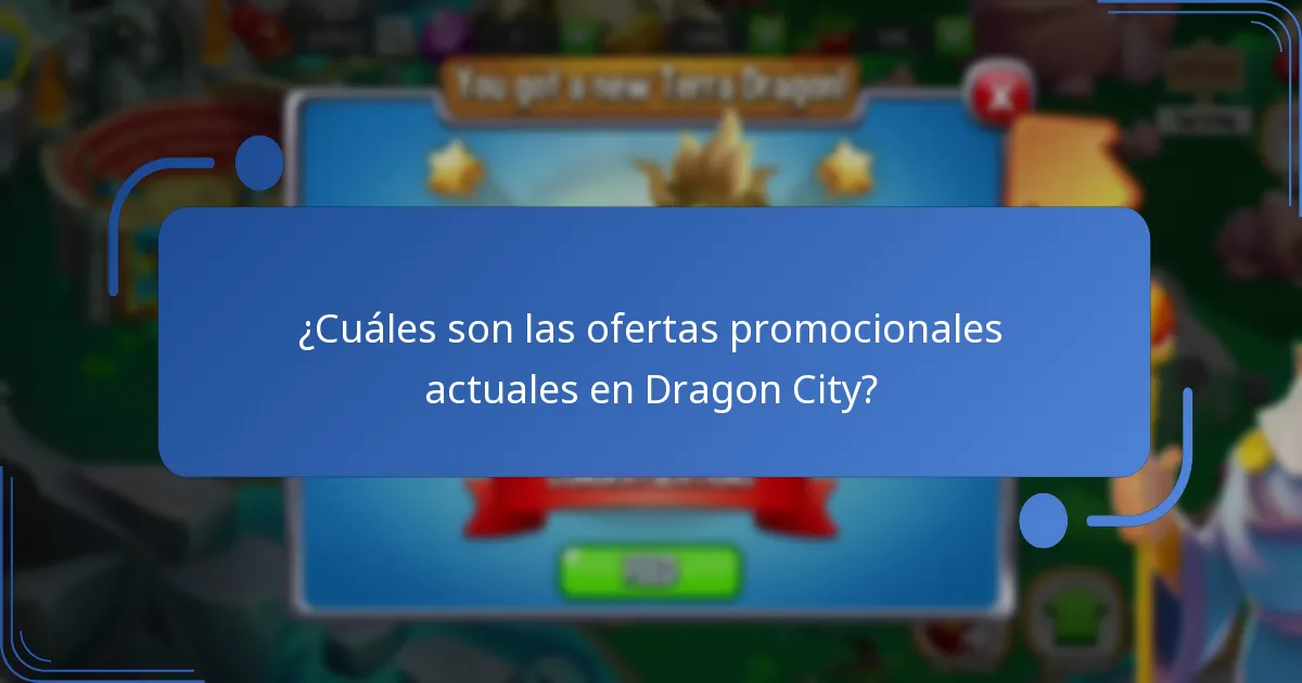 ¿Cuáles son las ofertas promocionales actuales en Dragon City?